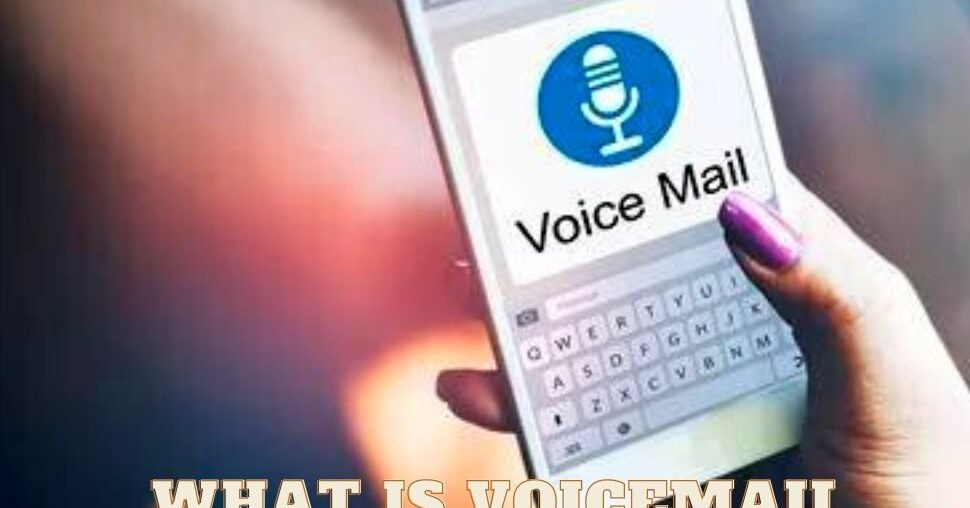 What is voicemail