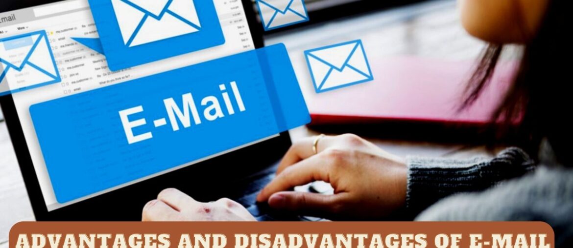 Advantages And Disadvantages Of E-mail